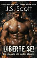 Liberte-se!