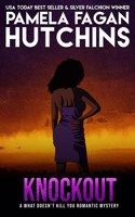 Knockout (Ava Butler #3): A What Doesn't Kill You Romantic Mystery(9 What Doesn't Kill You)