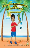 Nicaragua's Guardabarranco and His Friend Enrique!