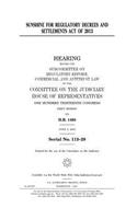 Sunshine for Regulatory Decrees and Settlements Act of 2013