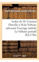 Lettre de M. Contant Dorville À M. de Voltaire
