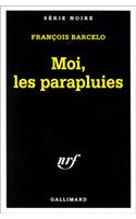 Moi, Les Parapluies