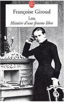 Lou. Histoire D'une Femme Libre