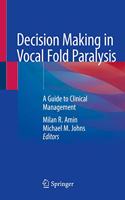 Decision Making in Vocal Fold Paralysis