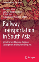 Railway Transportation in South Asia
