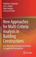 New Approaches for Multi-Criteria Analysis in Building Constructions