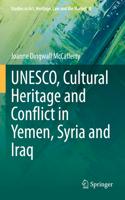 UNESCO, Cultural Heritage and Conflict in Yemen, Syria and Iraq
