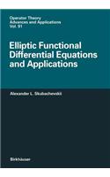 Elliptic Functional Differential Equations and Applications