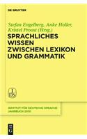 Sprachliches Wissen Zwischen Lexikon Und Grammatik