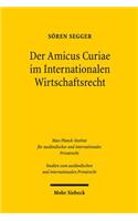 Der Amicus Curiae im Internationalen Wirtschaftsrecht