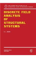Discrete Field Analysis of Structural Systems