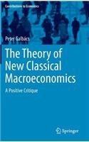 Theory of New Classical Macroeconomics
