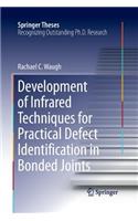 Development of Infrared Techniques for Practical Defect Identification in Bonded Joints