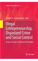 Illegal Entrepreneurship, Organized Crime and Social Control