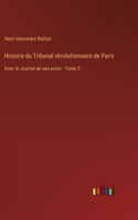 Histoire du Tribunal révolutionnaire de Paris