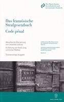 Das Franzosische Strafgesetzbuch / Code Penal