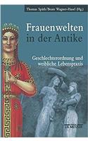 Frauenwelten in Der Antike