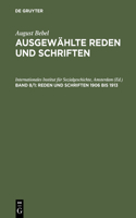 Reden Und Schriften 1906 Bis 1913