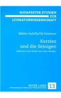 Kertesz Und Die Seinigen