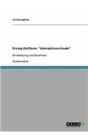 Interaktionsrituale Nach Erving Goffman. Zu Ehrerbietung Und Benehmen