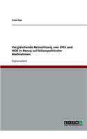 Vergleichende Betrachtung von IFRS und HGB in Bezug auf bilanzpolitische Maßnahmen