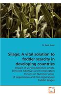 Silage; A vital solution to fodder scarcity in developing countries