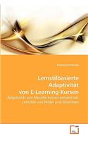 Lernstilbasierte Adaptivität von E-Learning Kursen: (German)
