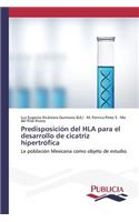 Predisposición del HLA para el desarrollo de cicatriz hipertrófica