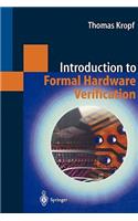 Introduction to Formal Hardware Verification