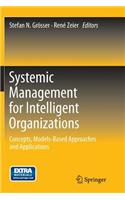 Systemic Management for Intelligent Organizations