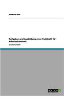 Aufgaben und Ausbildung einer Fachkraft für Arbeitssicherheit