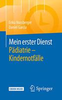 Mein Erster Dienst Pädiatrie - Kindernotfälle