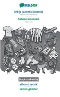 BABADADA black-and-white, Srbija (Latinski pisanje) - Bahasa Indonesia, slikovni re&#269;nik - kamus gambar: Serbian (latin characters) - Indonesian, visual dictionary