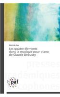 Les Quatre Éléments Dans La Musique Pour Piano de Claude Debussy