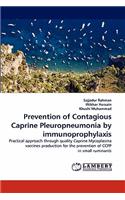 Prevention of Contagious Caprine Pleuropneumonia by Immunoprophylaxis