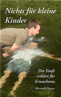Nichts für kleine Kinder
