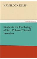 Studies in the Psychology of Sex, Volume 2 Sexual Inversion