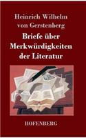 Briefe über Merkwürdigkeiten der Literatur