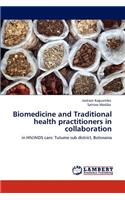 Biomedicine and Traditional health practitioners in collaboration