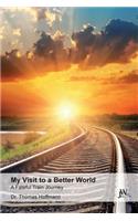 My Visit to a Better World