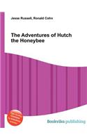 The Adventures of Hutch the Honeybee: (English)