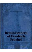 Reminiscences of Friedrich Froebel: (English)