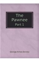 The Pawnee Part 1: (English)