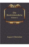 Die Besitzinterdicte Volume 1: (German)