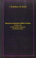 Illustrirtes Deutsches Militar-Lexikon