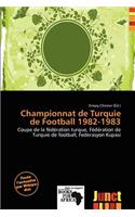 Championnat de Turquie de Football 1982-1983: (French)