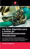 Um Novo Algoritmo para a Gestão do Dermatofibrossarcoma Protuberante
