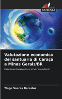 Valutazione economica del santuario di Caraça a Minas Gerais/BR