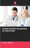Compreensão da pessoa na Ayurveda