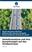 Verkehrsanalyse und ihre Auswirkungen auf das Straßenniveau